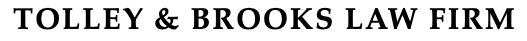 Tolley & Brooks Law Firm